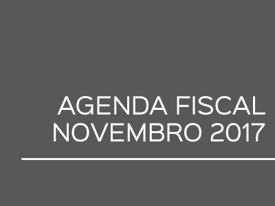 Agenda Fiscal - Novembro 2017 Agenda Fiscal